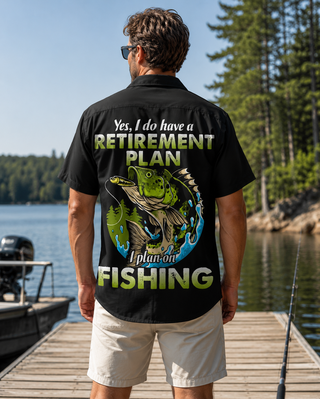 Yes I Have A Retirement Plan I Plan On Fishing Shirt